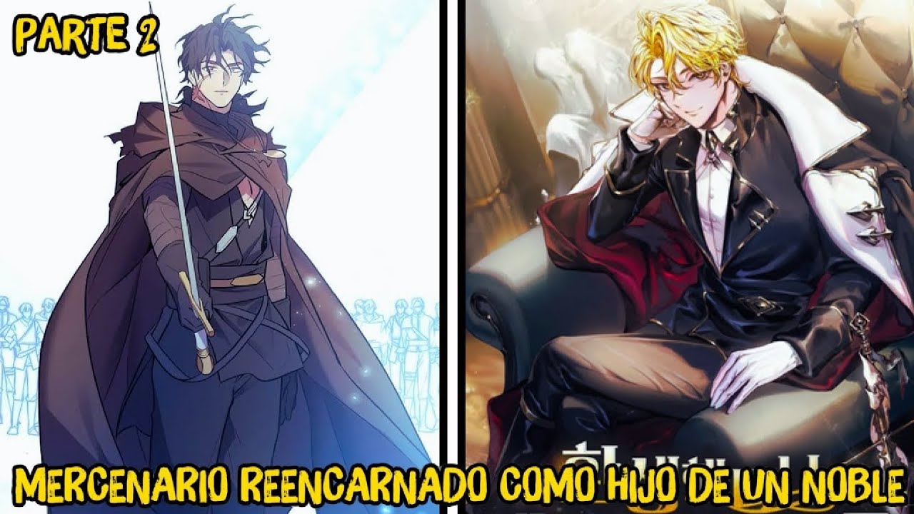 Un mercenario muere y renace noble con poder que rompe límites  | Resumen manhwa