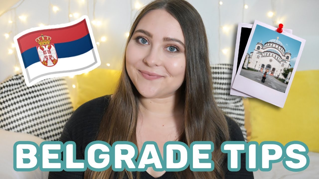 What You Need to Know Before Visiting Belgrade, Serbia