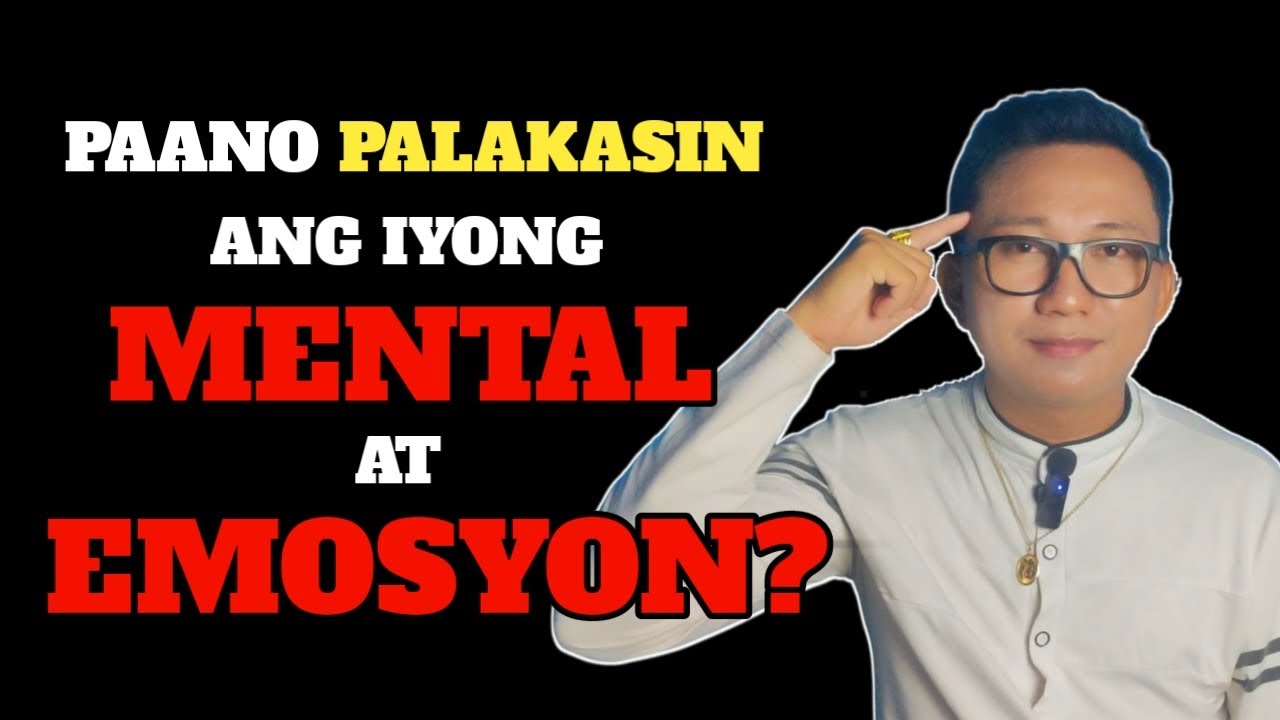 Paano Patibayin ang Mentalidad at Emosyon Mo? 15 Tips For You | Brain Power 2177