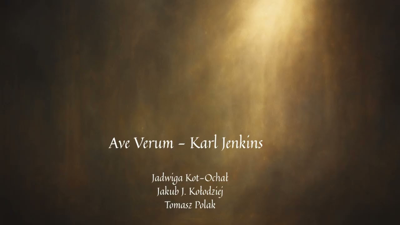 Ave Verum - Karl Jenkins