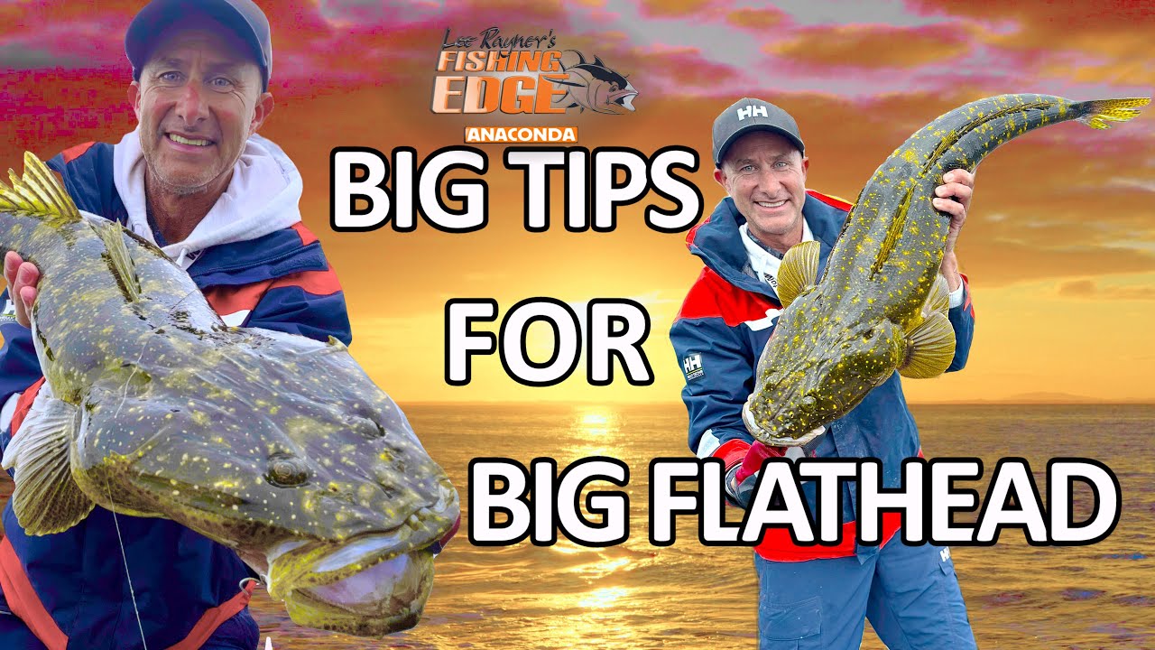 Big Tips For Big Flathead