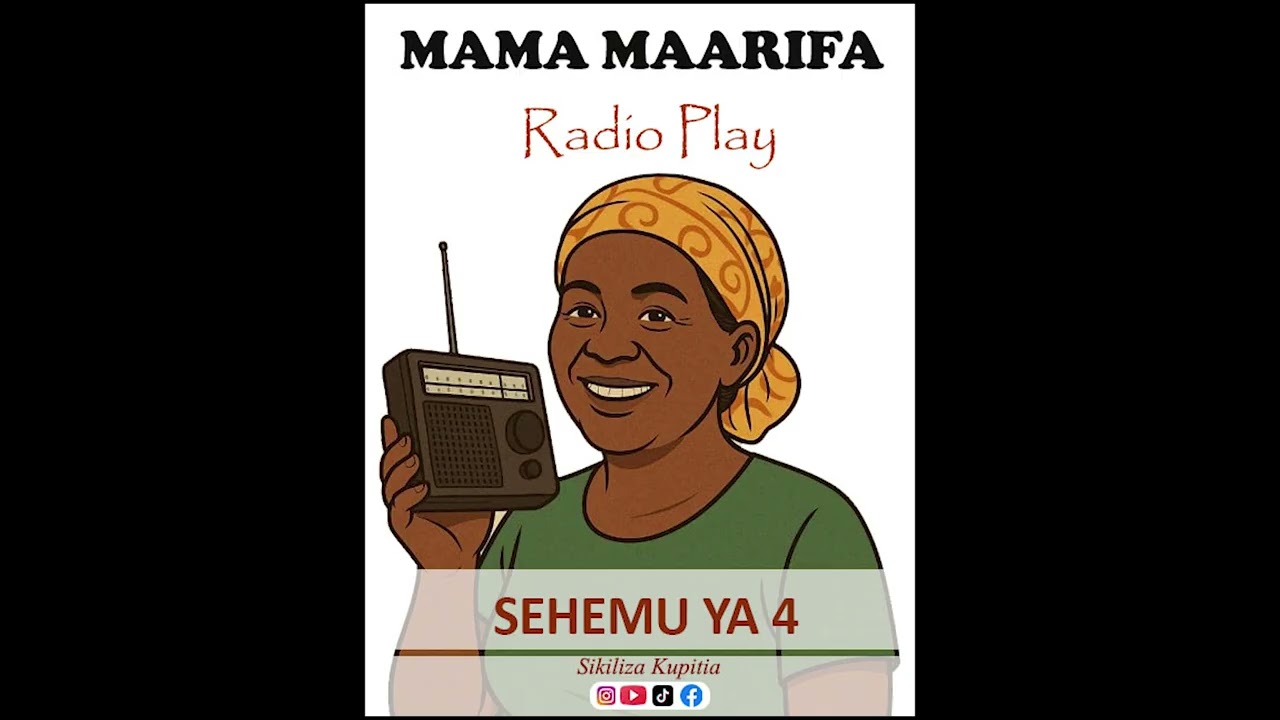 MAMA MAARIFA   Sehemu ya 4