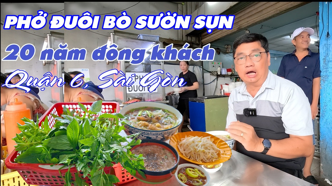 20 năm tiệm phở bò kho đuôi bò sườn sụn luôn đông khách từ sáng tới tối ở Sài Gòn. Phở Hùng quận 6