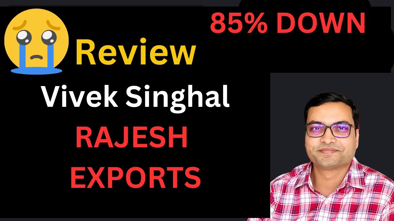 🔥 Rajesh Exports Stock Down 85%! What Should You Do Now? | Vivek Singhal Analysis