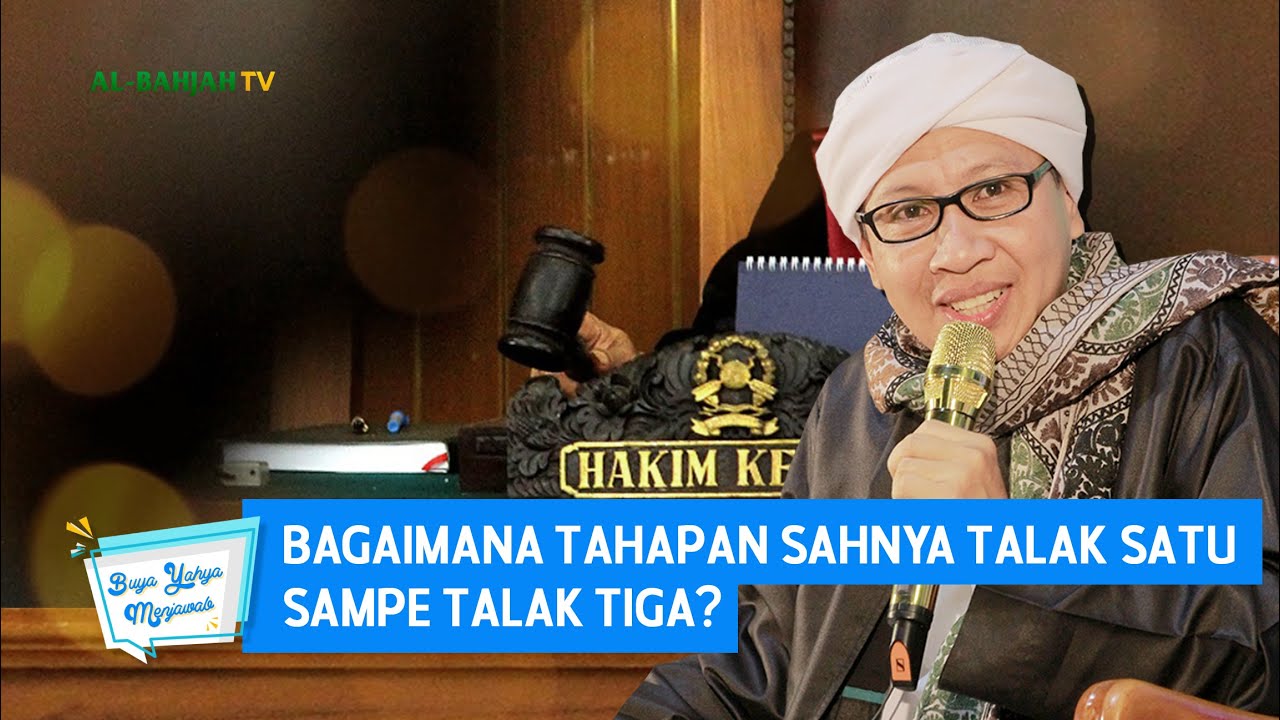 Bagaimana Tahapan Sahnya Talak Satu Sampe Talak Tiga? | Buya Yahya Menjawab