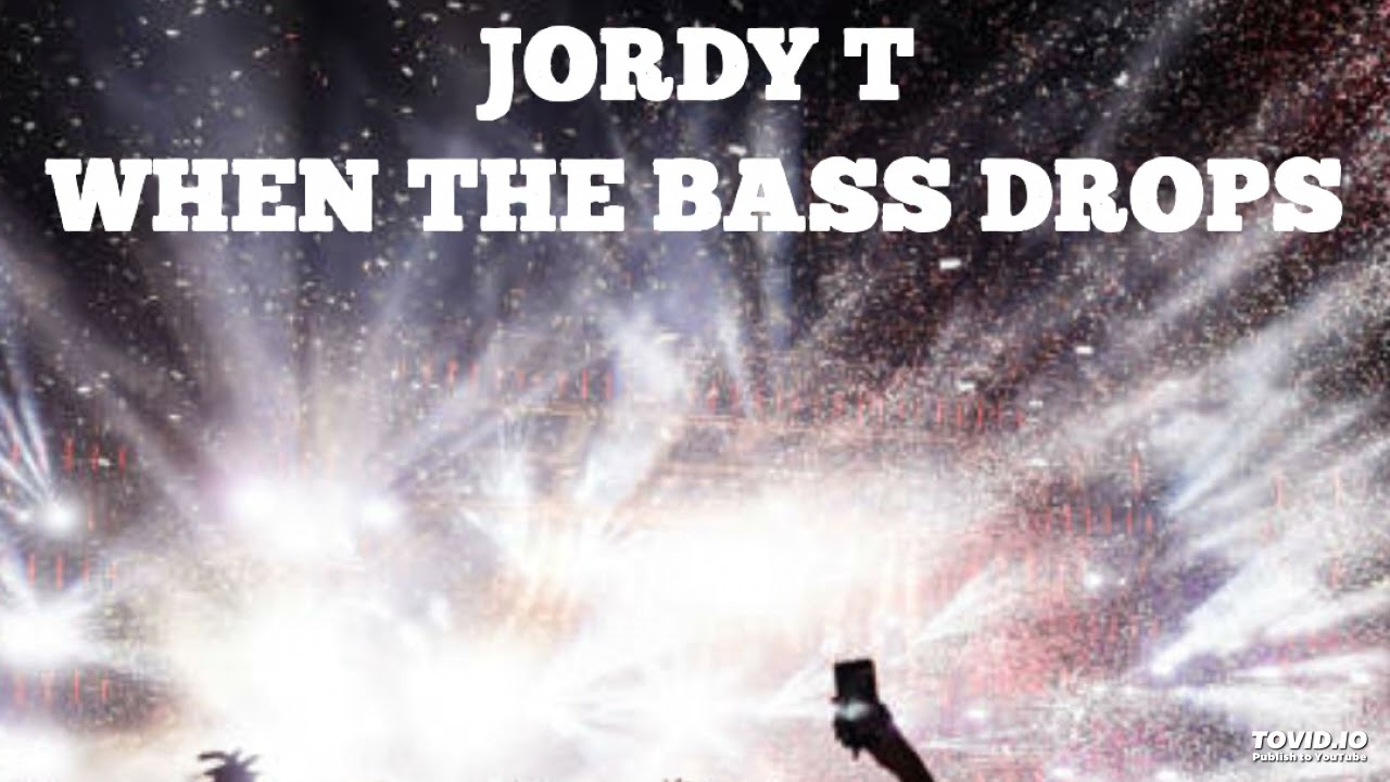 Jordy T - When The Bass Drops (FREE DOWNLOAD)