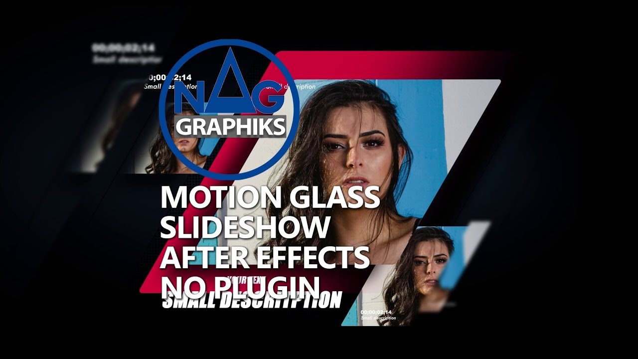 Motion Glass Slideshow Tuto Nag graphiks No plugin After effects Project 83