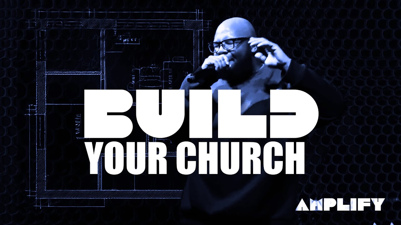 Build Your Church // AMPLIFY (Part 3) // Shawn Collier // Change Church Philly