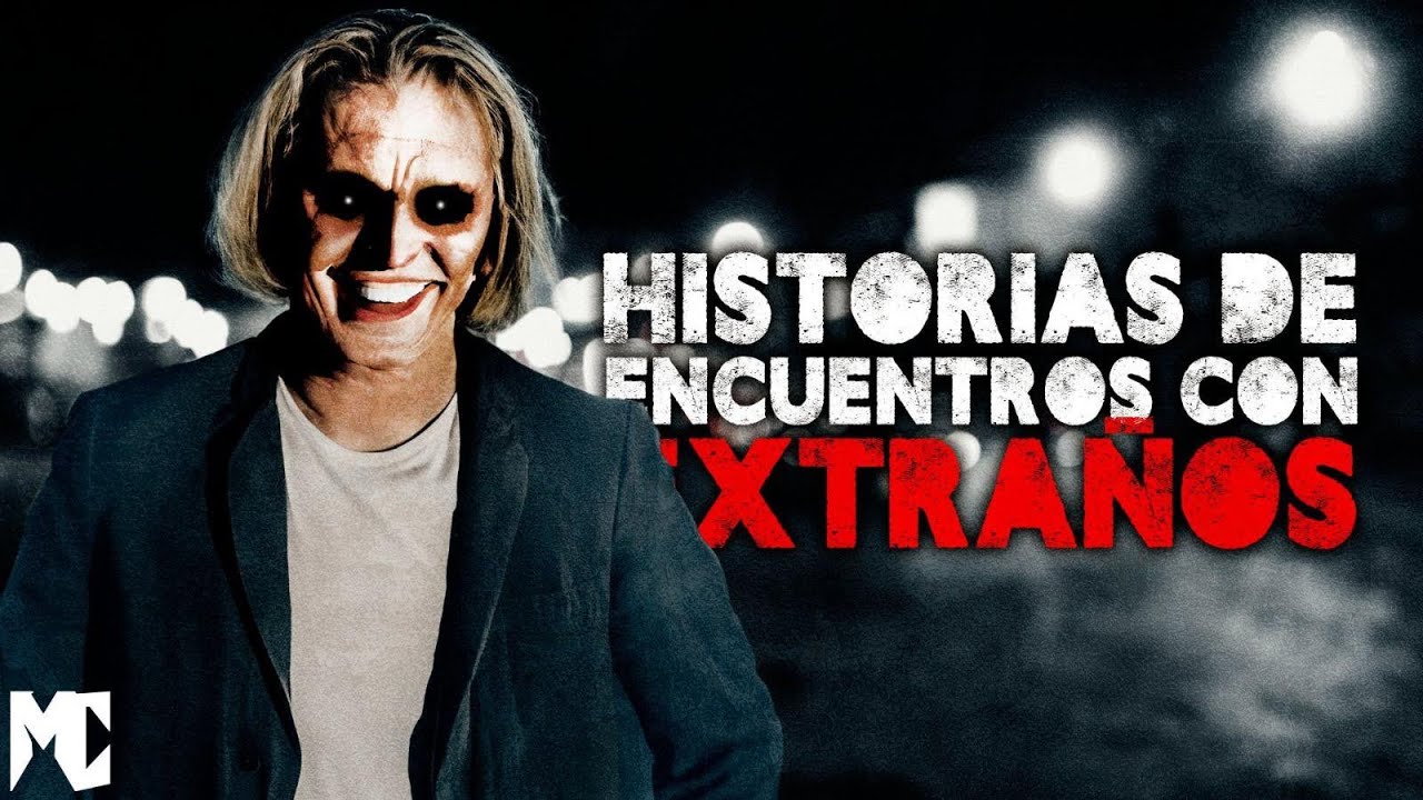 20 MINUTOS de HISTORIAS ESCALOFRIANTES de ENCUENTROS con EXTRAÑOS (Parte VIII) │ MundoCreepy