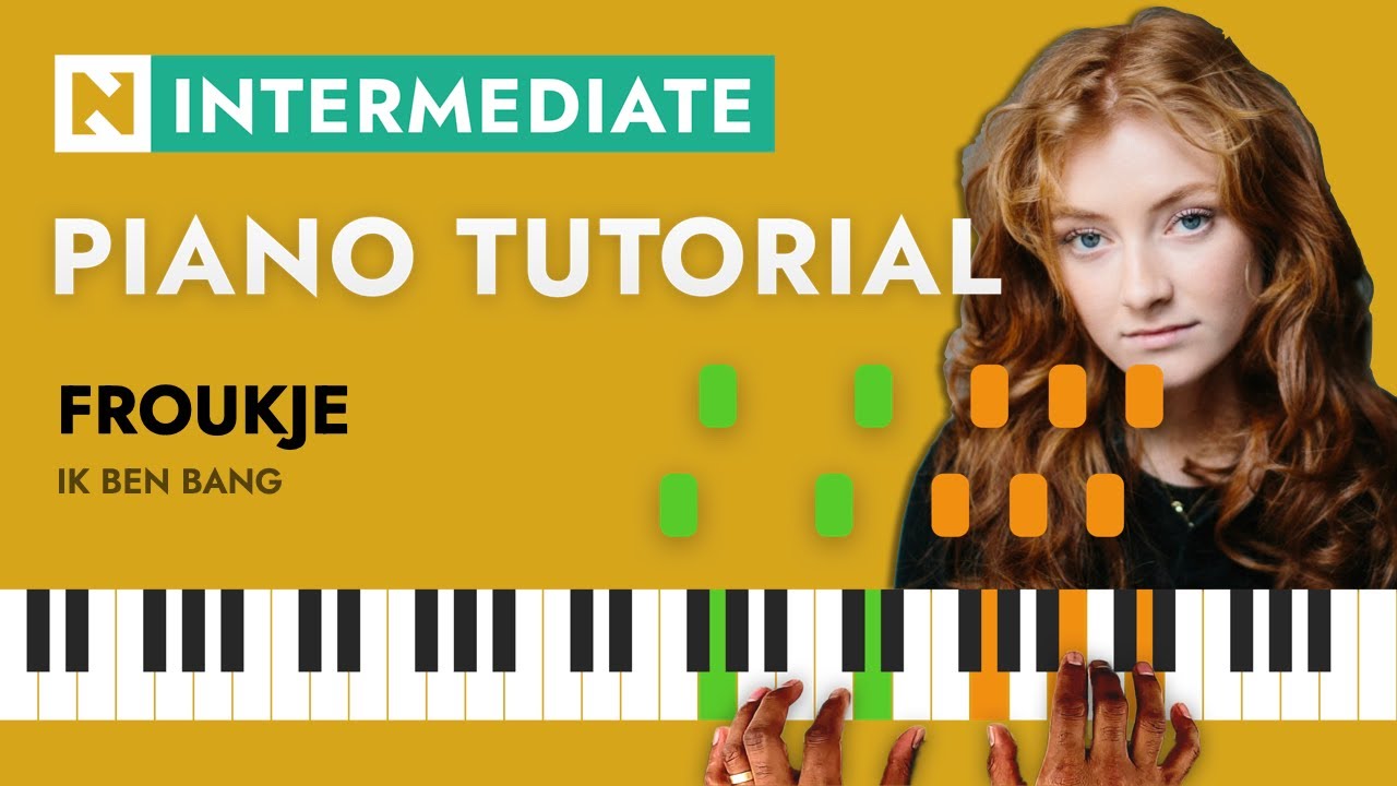 Froukje - Ik ben bang 2.1.2 | PIANO TUTORIAL