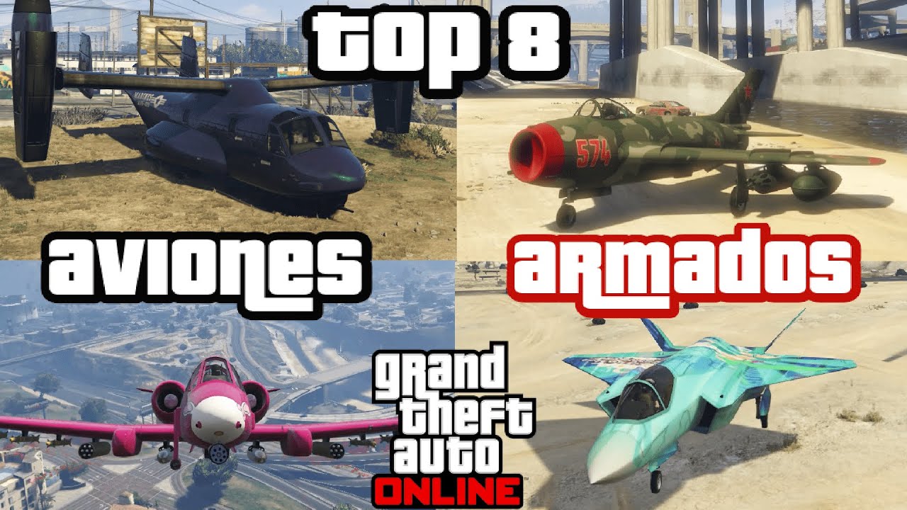 TOP 8 MEJORES AVIONES ARMADOS GTA ONLINE