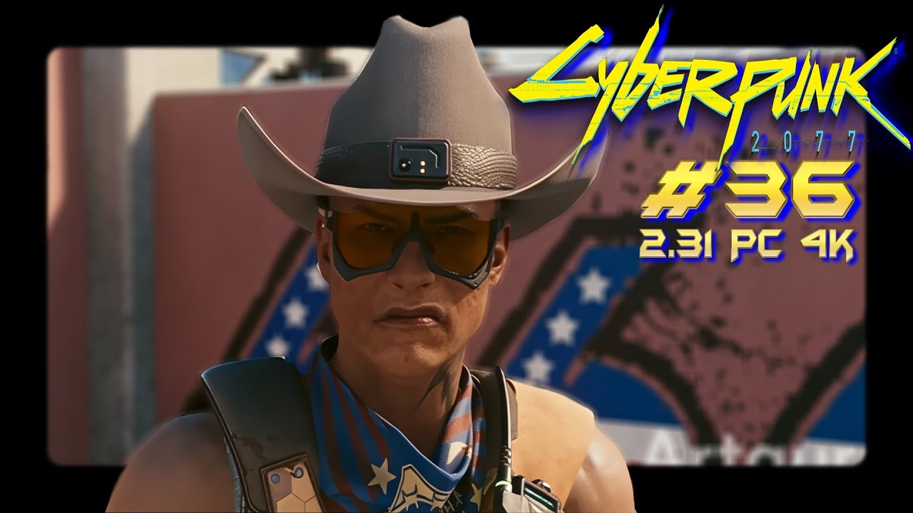 Cyberpunk2077 - #36 (2025 V2.31 Pc Gameplay 4k)