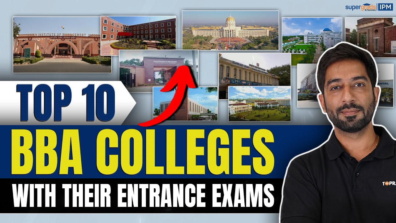 Top 10 BBA Colleges in India and Their Entrance Exams | Best BBA Colleges Ranked - SuperGrads IPM