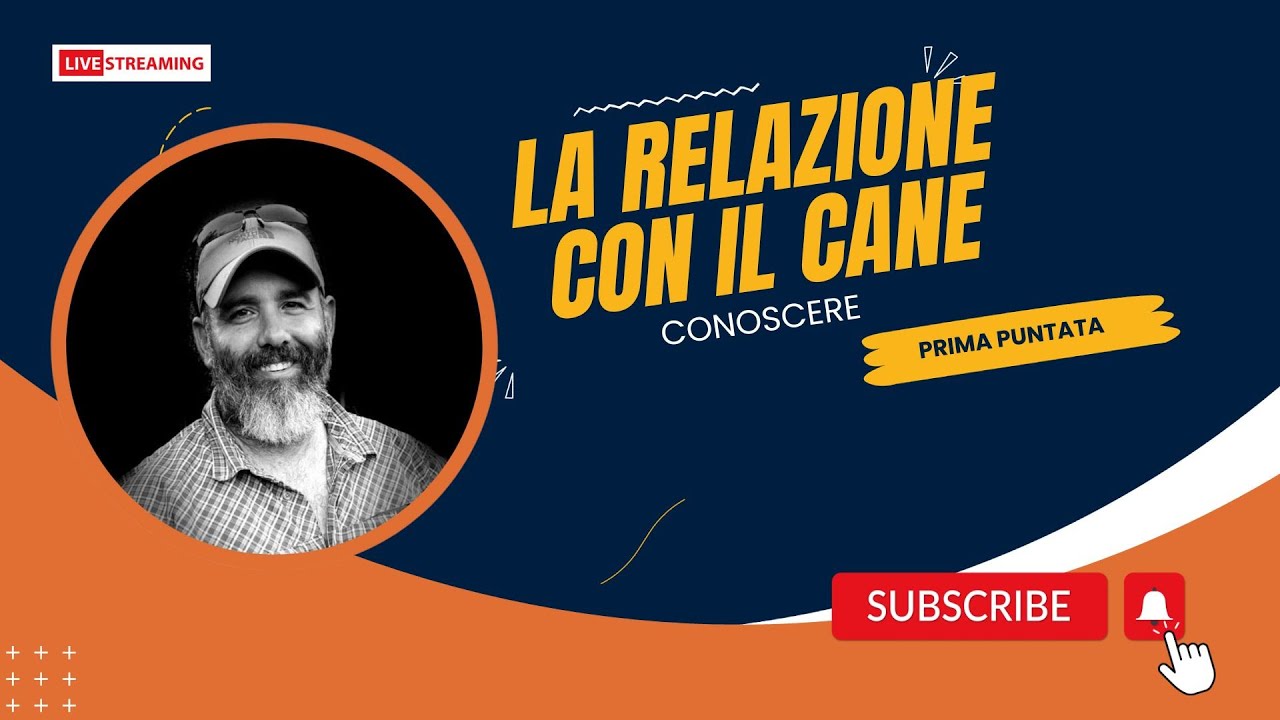 La Relazione con il cane. 1) Conoscere il cane.