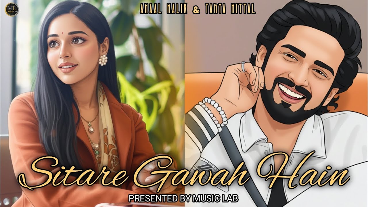 Sitare Gawah Hain | New Song 2026 | Amaal Mallik | Tanya Mittal | #Amaanya