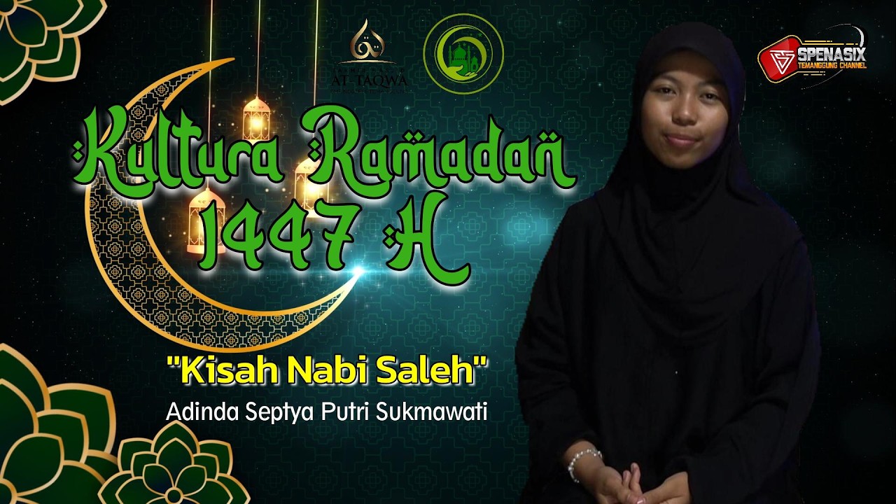 KULTURA RAMADAN 2026 ''Kisah Nabi Saleh''