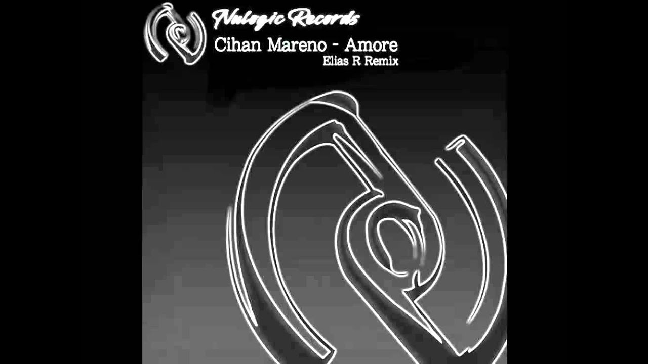 Cihan Mareno - Amore (Elias R Remix)