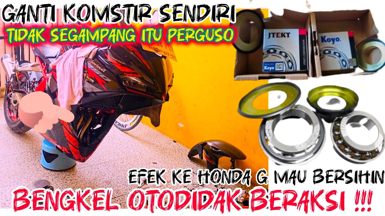 TUTORIAL GANTI KOMSTIR HONDA CBR 250RR!!!BENGKEL OTODIDAK BERAKSI