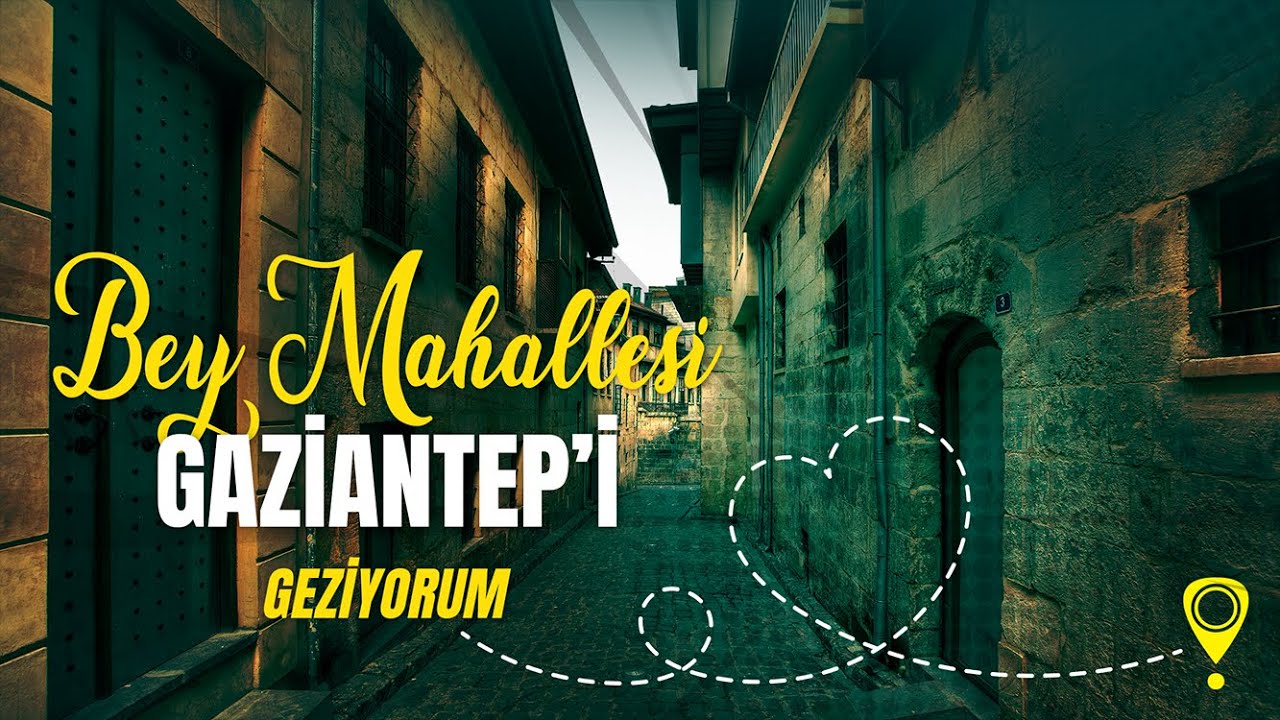 Buram buram tarih, kültür kokuyor sözü gerçektir burada! | Gaziantep'i Geziyorum #BeyMahallesi