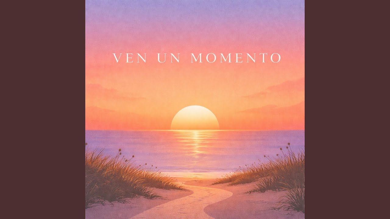 Ven Un Momento