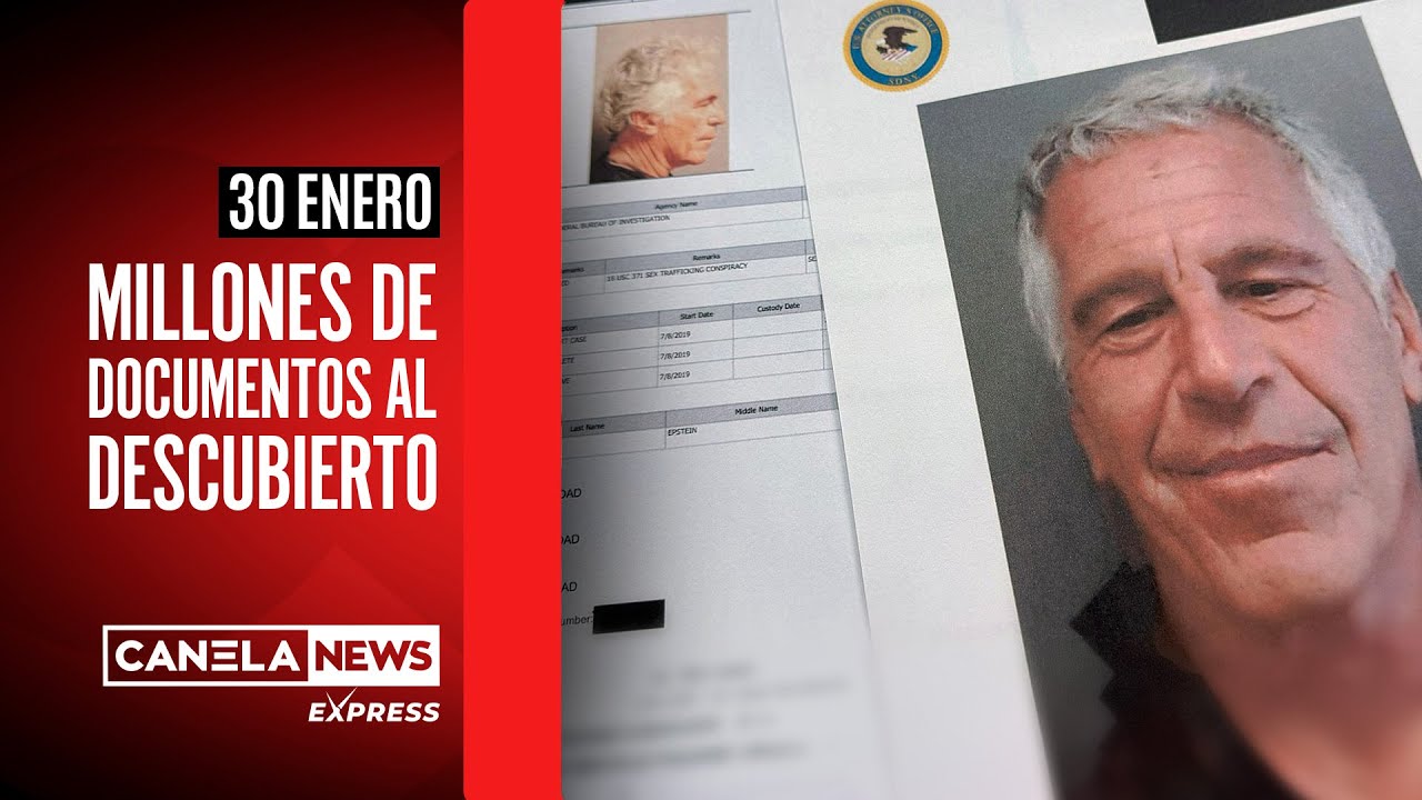 Explota el caso Epstein: millones de archivos son revelados  | CANELA NEWS EXPRÉS | 30 DE ENERO