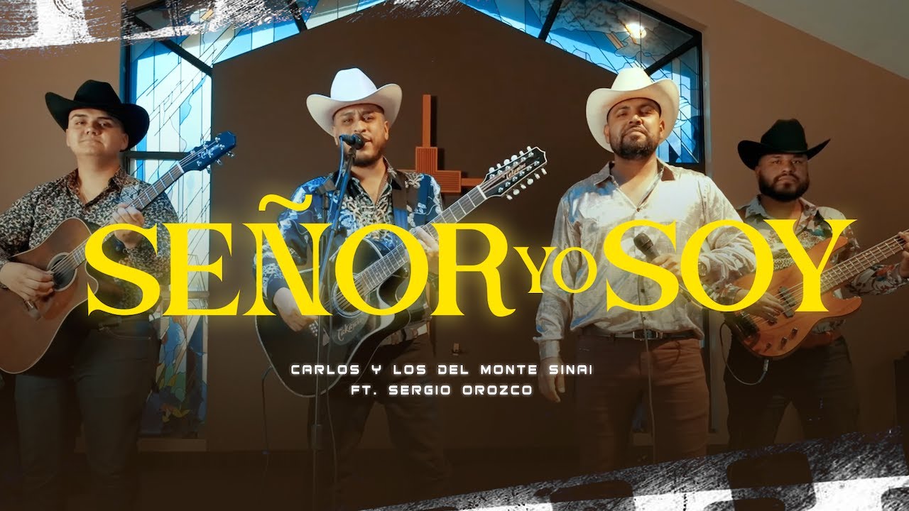 Señor Yo Soy (LIVE) - Carlos y los del Monte Sinai ft. Sergio Orozco