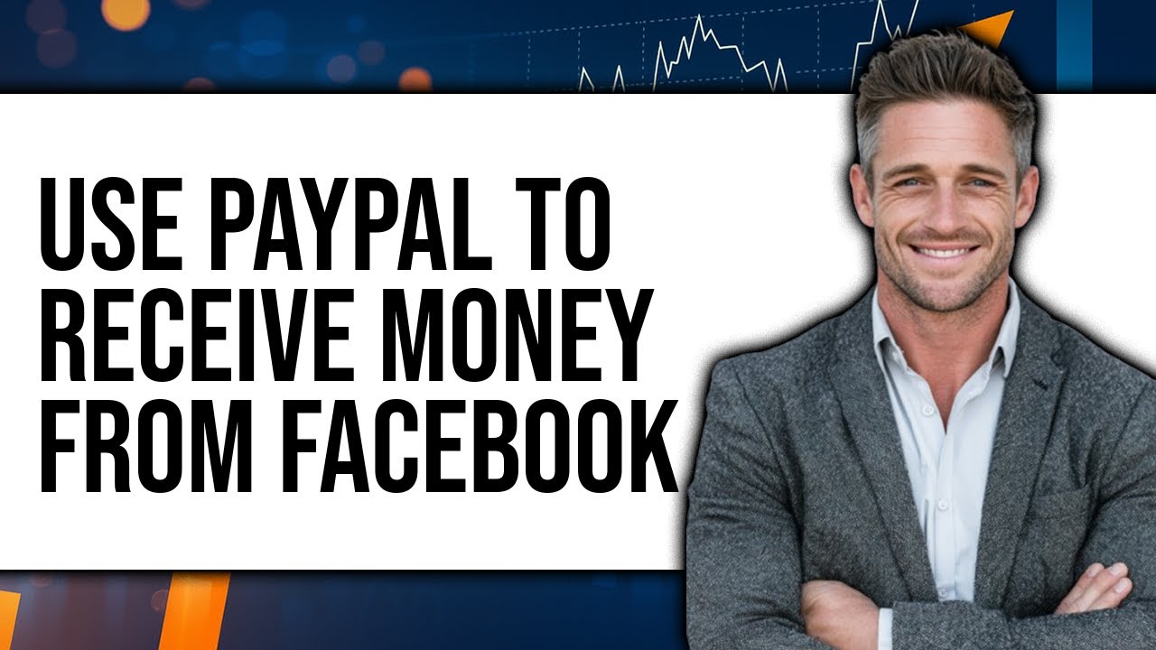 How to Use PayPal to Receive Money From Facebook (NEW 2025)