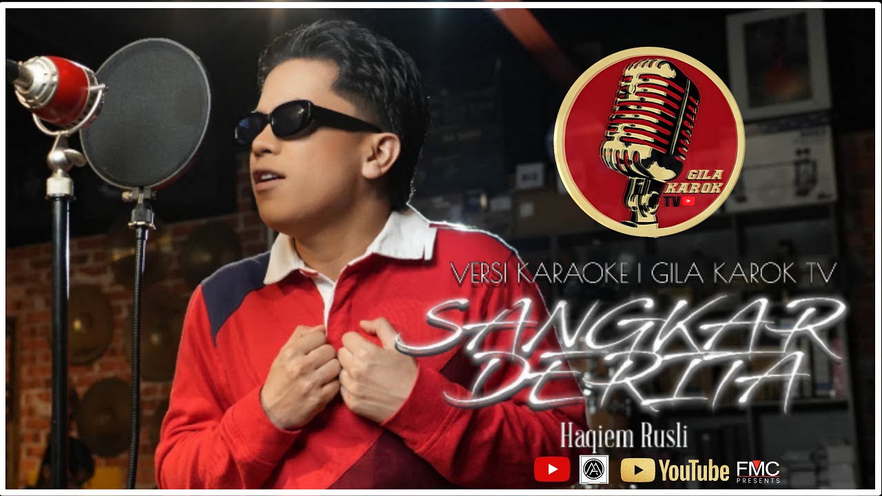 HAQIEM RUSLI -  SANGKAR DERITA (VERSI KARAOKE) | GILA KAROK TV
