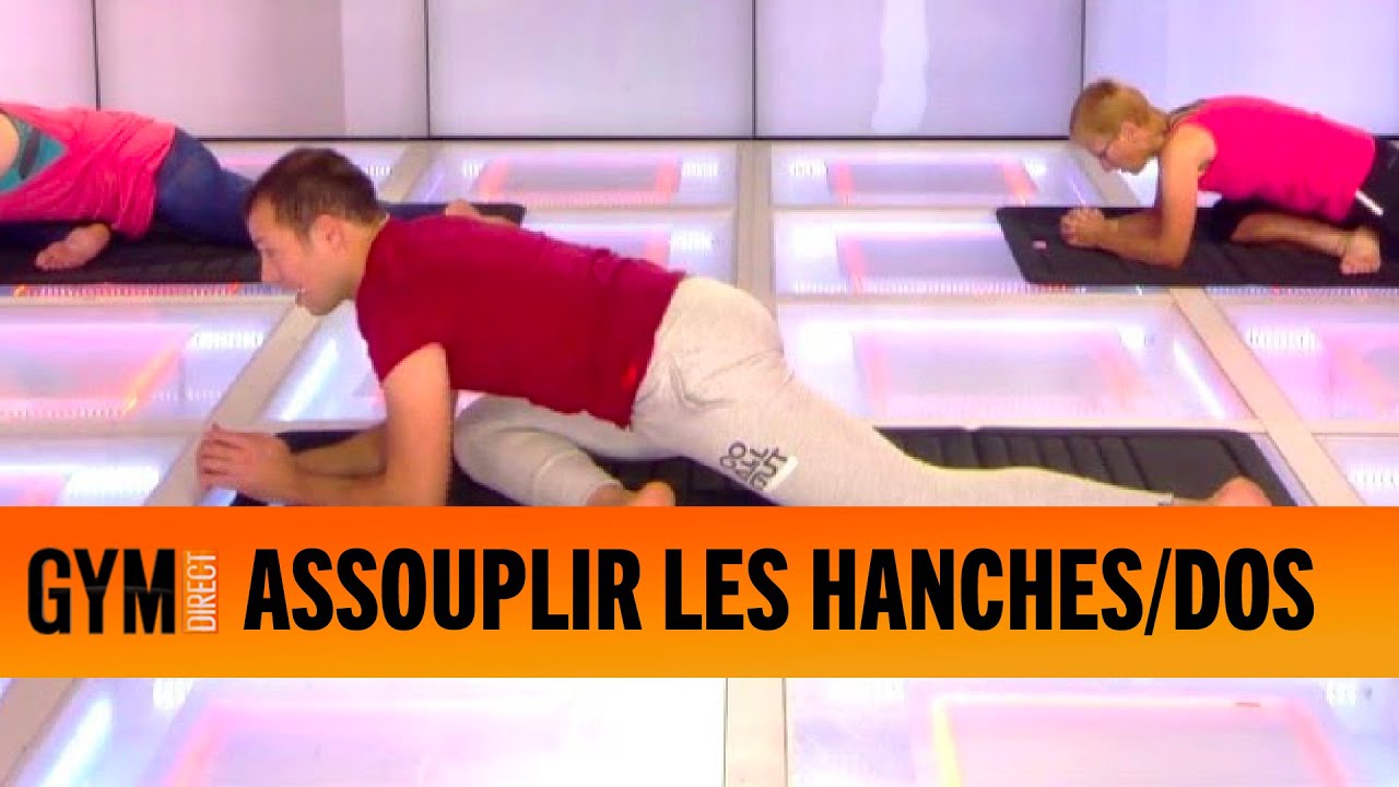 FAIRE DU YOGA POUR ASSOUPLIR LES HANCHES ET LE DOS - GYM DIRECT