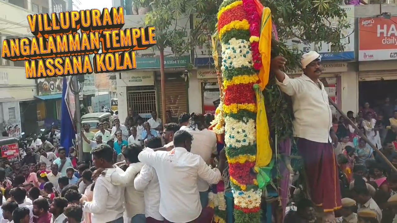 Villupuram angalamman Kovil mayana kollai urvalam