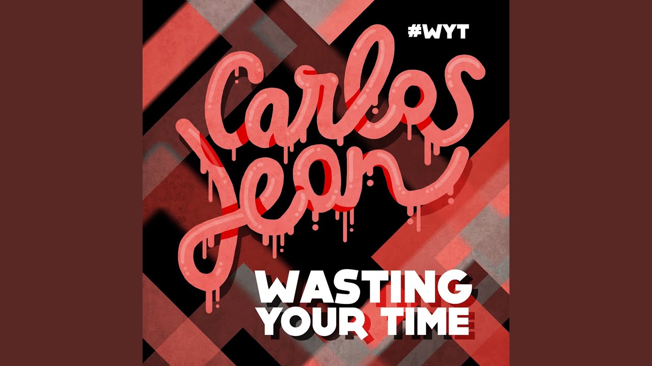 Wasting Your Time