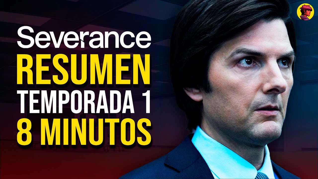 SEVERANCE | RESUMEN TEMPORADA 1 en 8 MINUTOS (SEPARACI&Oacute;N)
