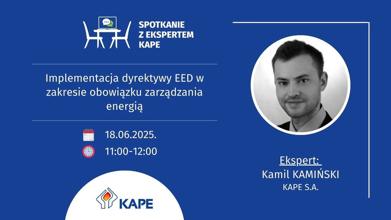 Spotkanie z ekspertem KAPE - Implementacja dyrektywy EED w zakresie obowiązku zarządzania energią