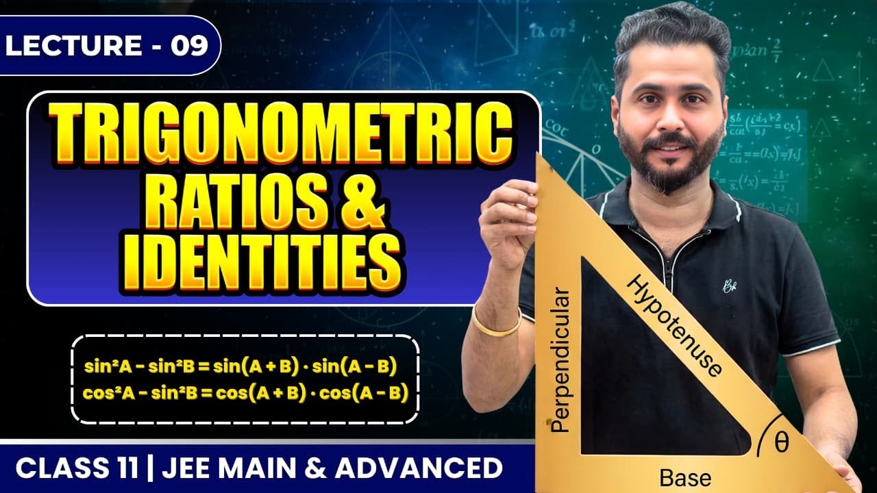 Trigonometry L-09 | sin&sup2;A&minus;sin&sup2;B & cos&sup2;A&minus;sin&sup2;B Formulae | Class11| IIT - JEE Main & Advanced