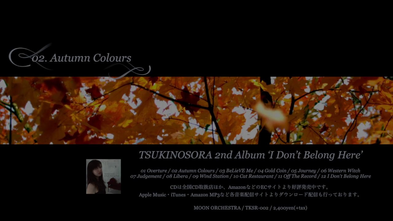 02.Autumn Colours - TSUKINOSORA 2nd Album 'I Don't Belong Here'