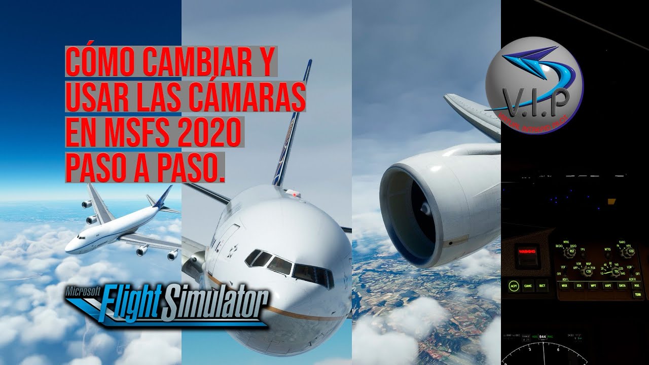 😯Cómo Cambiar y Usar Las Cámaras En MSFS 2020 Paso A Paso🤔