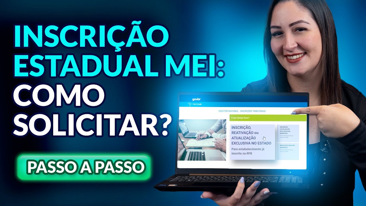 Como solicitar a inscrição estadual para o MEI? Passo a passo simples