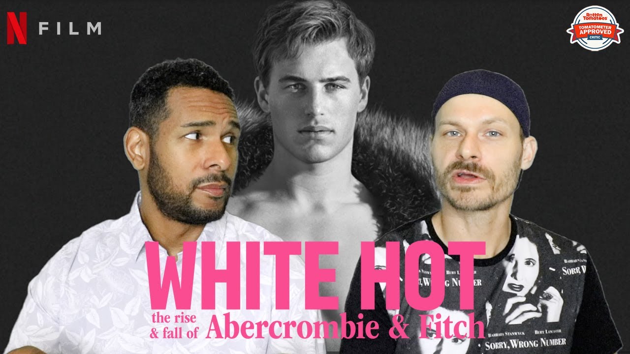 WHITE HOT: THE RISE & FALL OF ABERCROMBIE & FITCH Movie Review **SPOILER ALERT**