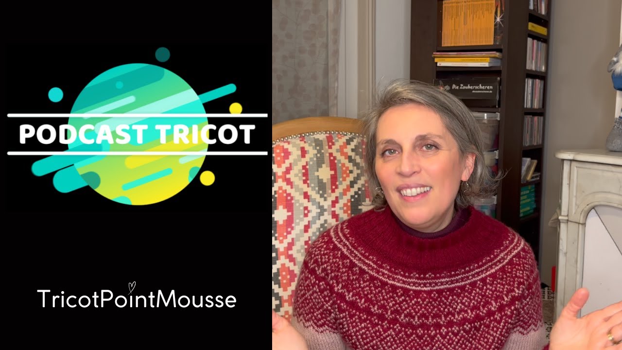 Podcast Tricot – ep34 - Celui où je planifie les tricots 2026