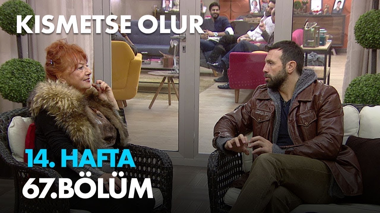 Kısmetse Olur 14. Hafta 67. Bölüm - Full Bölüm