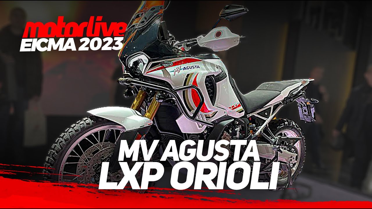 EICMA 2023 : MV AGUSTA LXP ORIOLI | MOTORLIVE