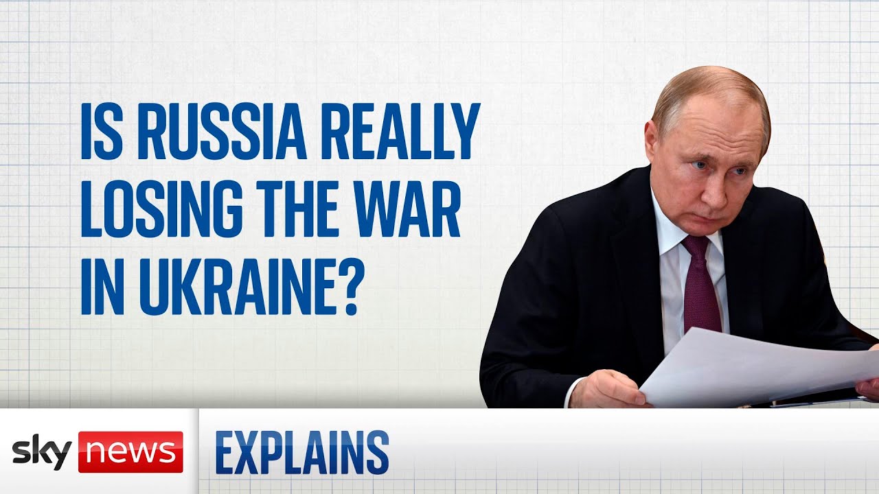 Is Russia failing in Ukraine?