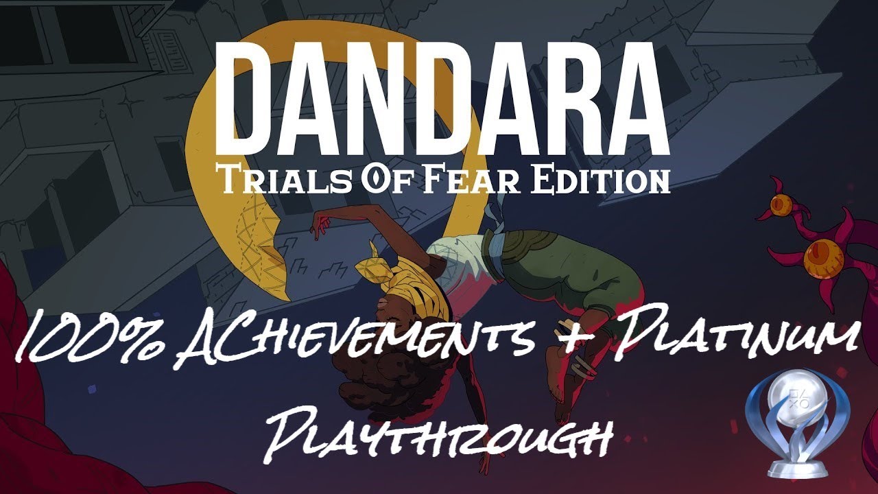 Dandara - 100% Platinum Playthrough - Trophies & Achievements Guide