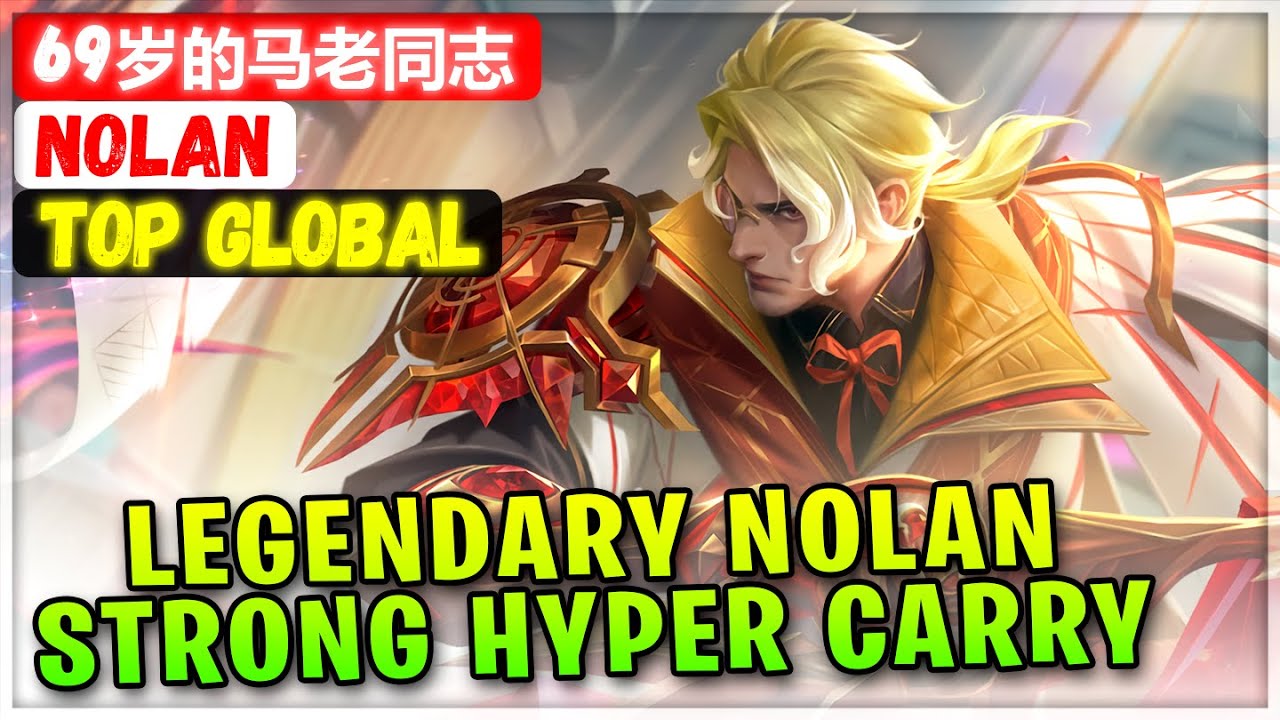 Legendary Nolan Strong Hyper Carry [ Top Global Nolan ] 69岁的马老同志 - Mobile Legends Emblem And Build