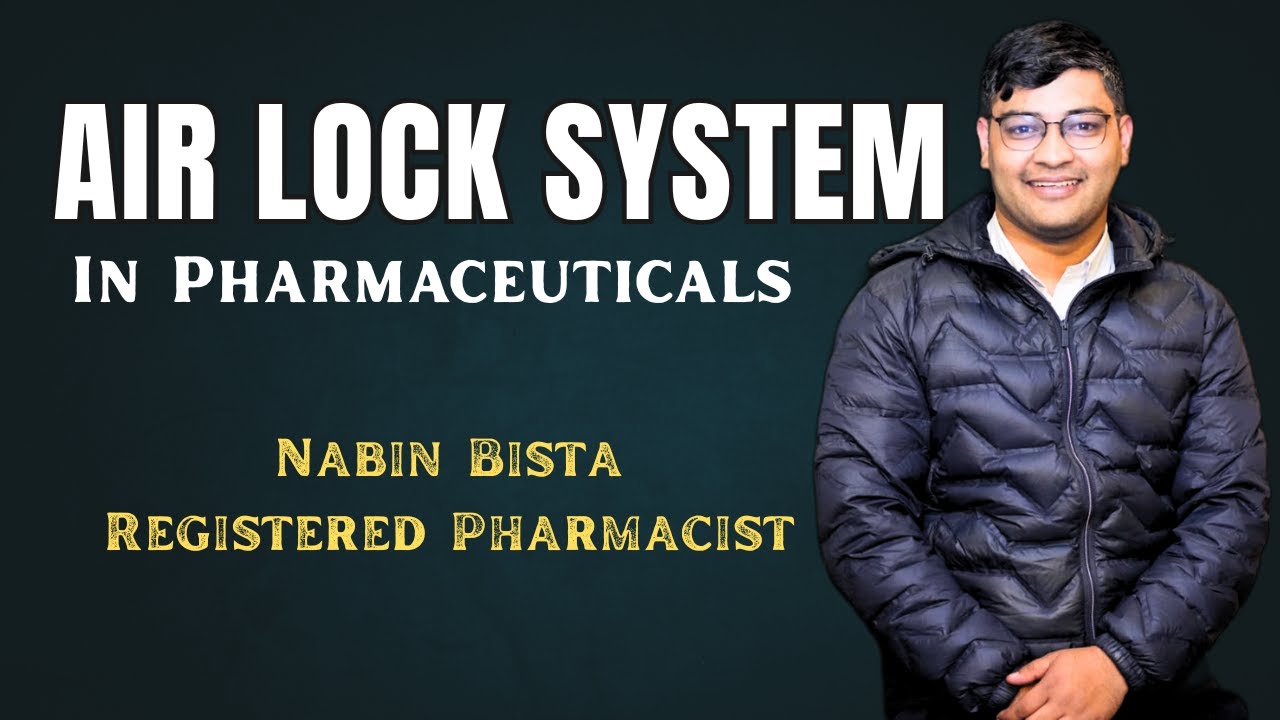 Air Lock System in Pharmaceuticals | Explained by Nabin Bista | Pharma Info Nepal