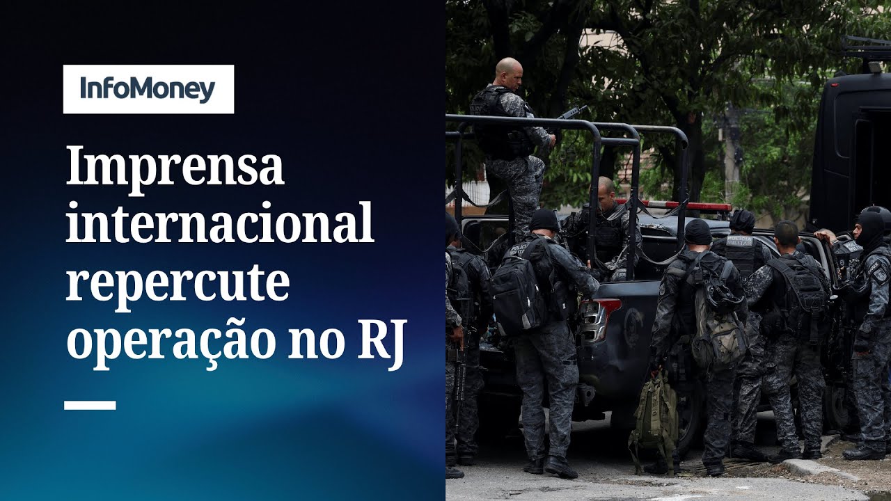 Imprensa internacional descreve opera&ccedil;&atilde;o como &ldquo;cen&aacute;rio de guerra&rdquo; | InfoMoney News