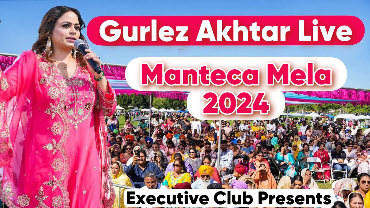 Gurlez Akhtar | Kulwinder Kally Live Show | Manteca Punjabi Mela 2024 | California Sidhu Productions