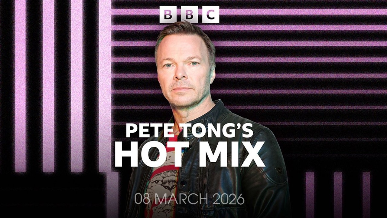 Pete Tong - Hot Mix - 08 March 2026 | BBC Radio 1