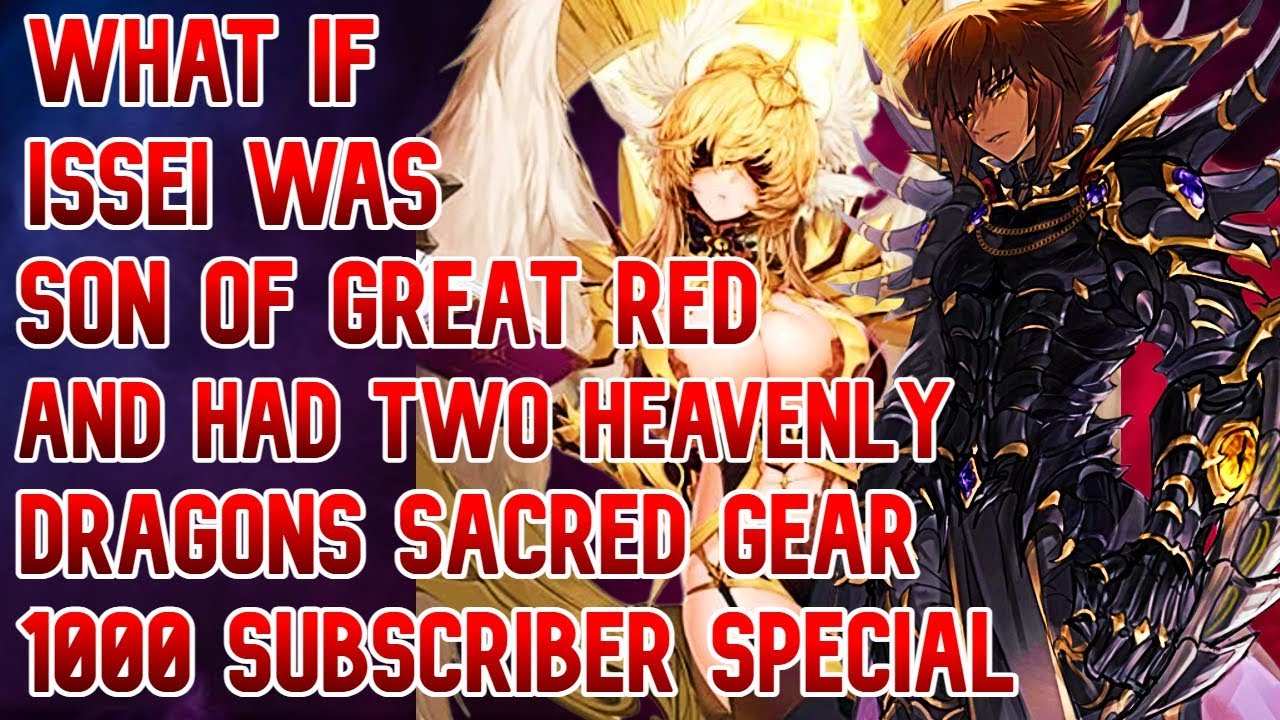 What If Issei was Son of Great Red & Had Two Heavenly Dragons Sacred Gear | 1K Subs Special |MOVIE |
