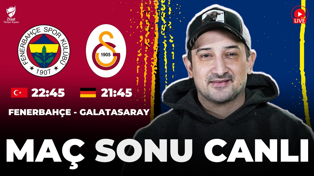 ⚽ Fenerbahçe 1-2 Galatasaray Derbi Sonrası Canlı Yayın